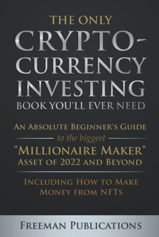 The Only Cryptocurrency Investing Book You&